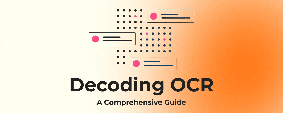 Decoding OCR: A Comprehensive Guide